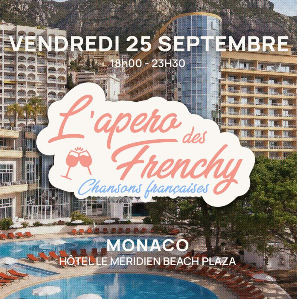 L'apéro des Frenchy, at Le Méridien Beach Plaza MONACO