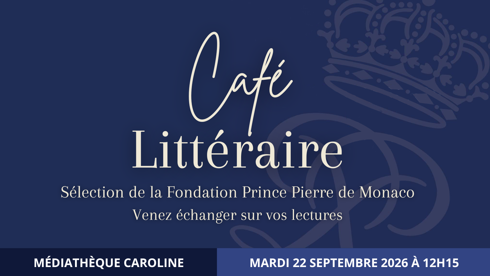Café Littéraire - Sélection de la Fondation Prince Pierre de Monaco