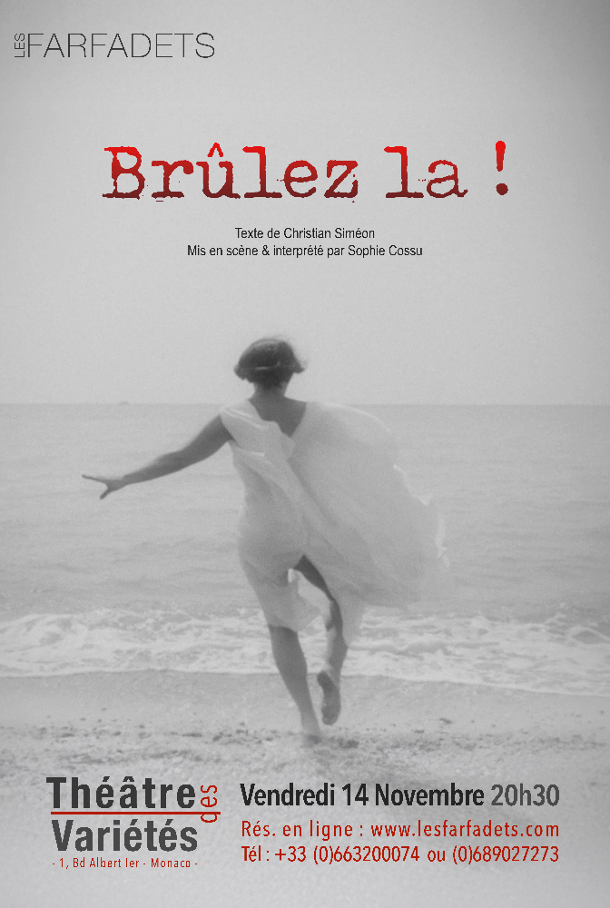 NE MANQUEZ PAS " BRULEZ-LA ! " - La Nouvelle Création de la CIE LES FARFADETS NE MANQUEZ PAS " BRULEZ-LA ! " - La Nouvelle Création de la CIE LES FARFADETS