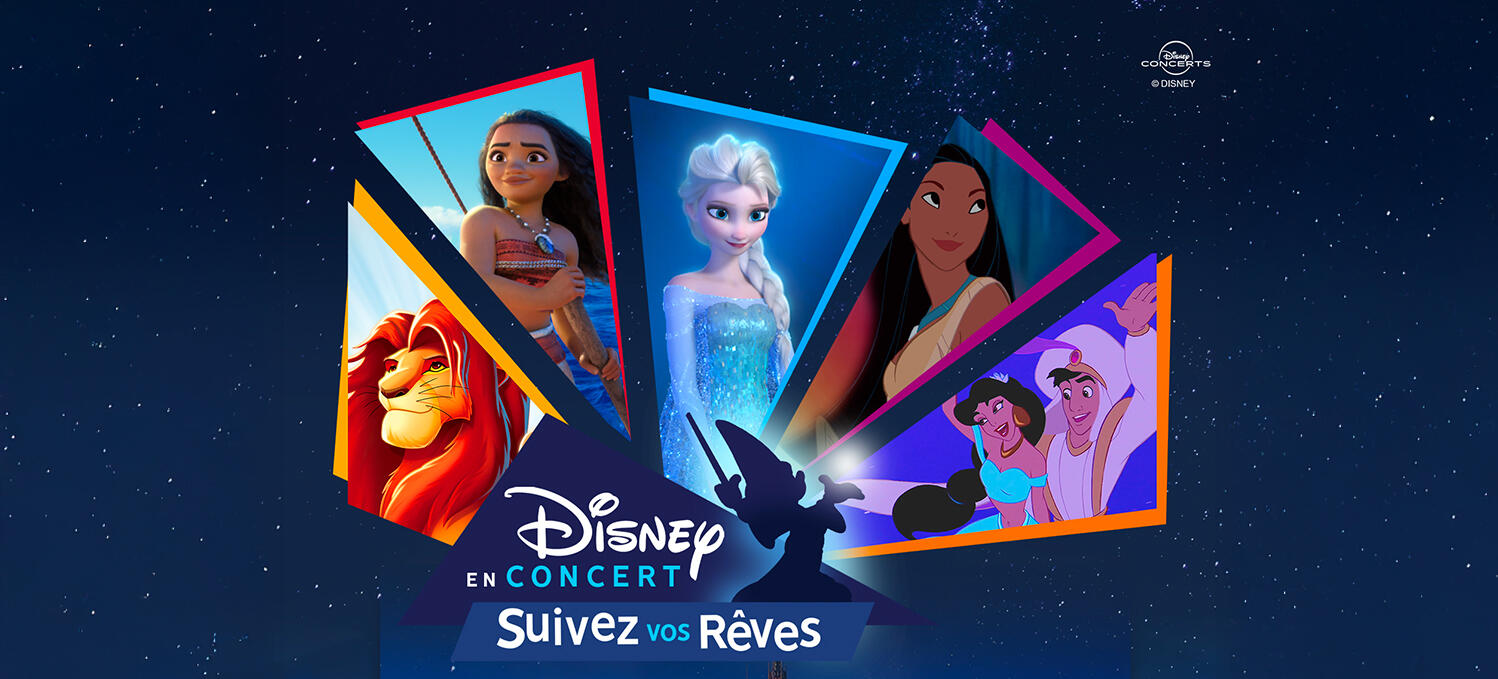 Disney en concert - Suivez vos rêves