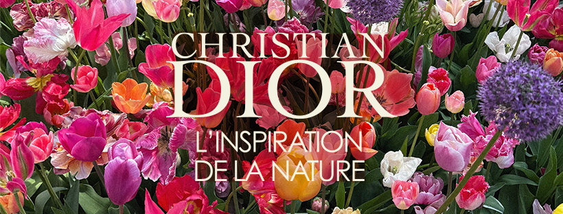 Christian DIOR, l'inspiration de la nature Christian DIOR, l'inspiration de la nature