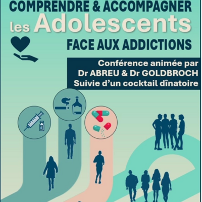 Conférence "Comprendre & Accompagner les adolescents face aux addictions"