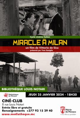 Ciclo del cinema italiano, "Miracolo a Milano" di Vittorio de Sica (1951) presentato da Yves Gasiglia 2/2