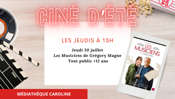 Ciné d'été - "Les Musiciens" de Grégory Magne (2025)