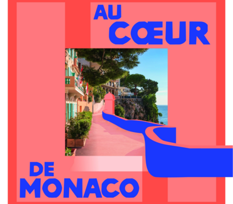 Visites patrimoniales : « Au Cœur de Monaco »
