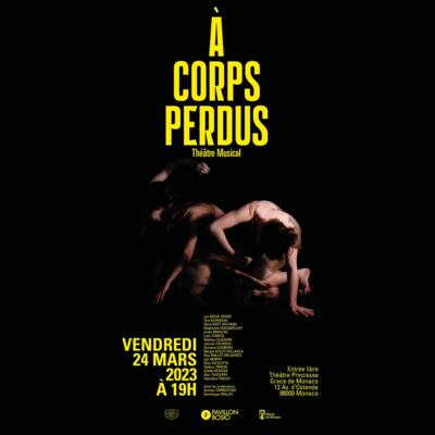 Teatro musicale - "A Corps Perdus"