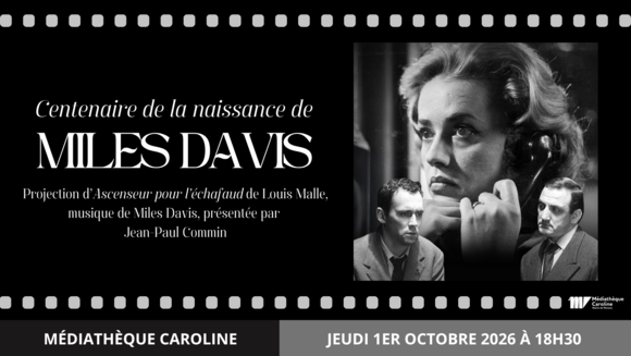 Centenaire de la naissance de Miles Davis - Projection d'"Ascenseur pour l'échafaud" de Louis Malle (1958), musique de Miles Davis, présentée par Jean-Paul Commin