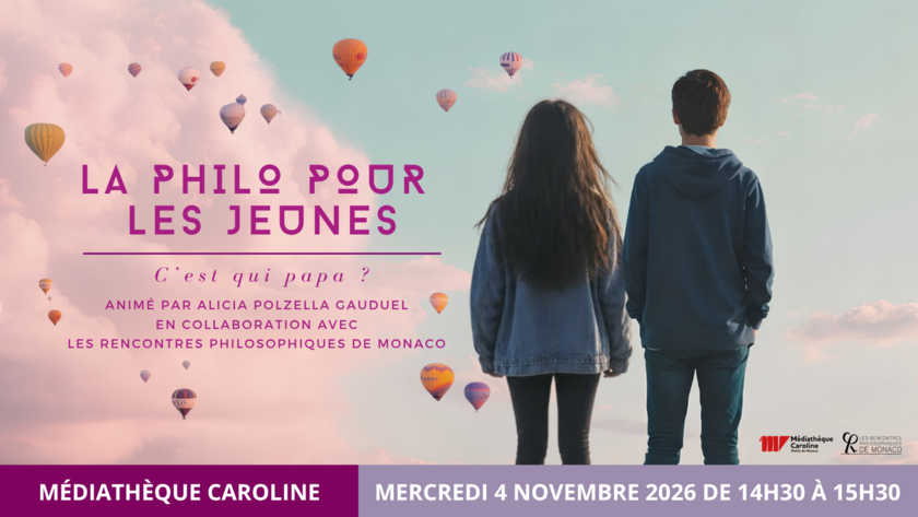 La philo pour les jeunes "C'est qui papa ?" animé par Alicia Polzella Gauduel 1/1