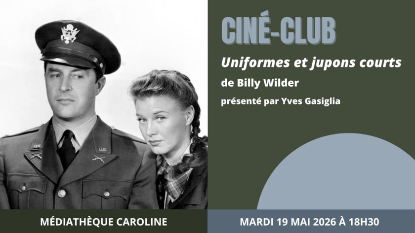 Ciné-club - "Uniformes et jupons courts" de Billy Wilder (1942) présenté par Yves Gasiglia 1/1