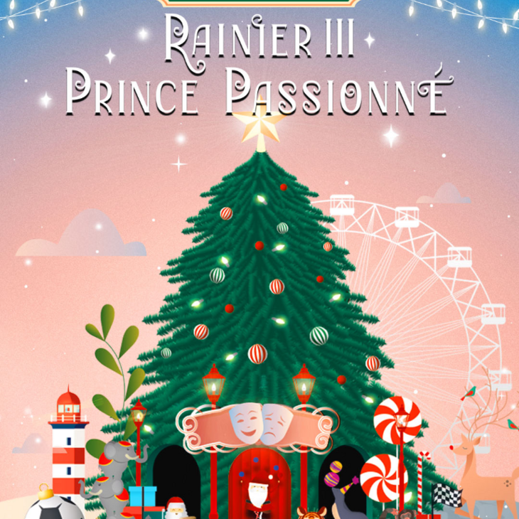 Village de Noël « Rainier III, Prince Passionné »