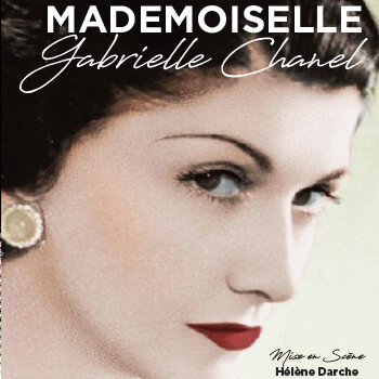 Théâtre - "Mademoiselle Gabrielle Chanel"