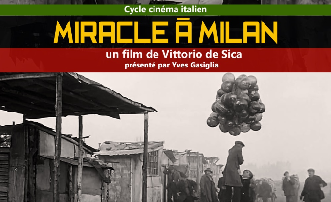 Ciclo del cinema italiano, "Miracolo a Milano" di Vittorio de Sica (1951) presentato da Yves Gasiglia