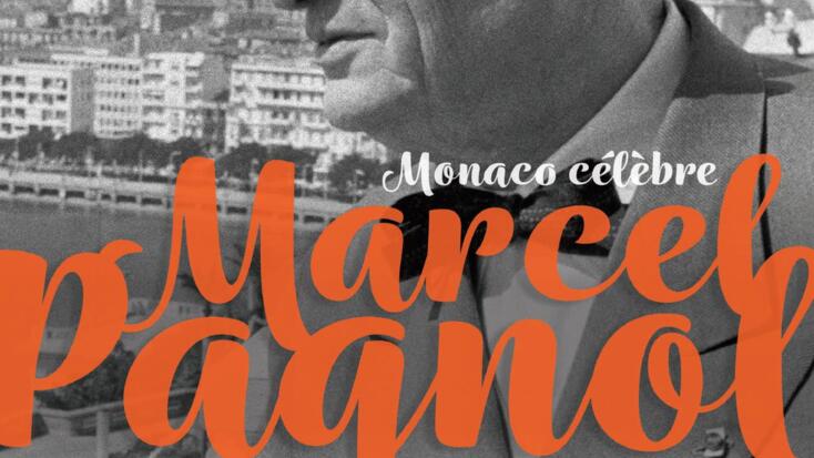 Hommage - "Monaco célèbre Marcel Pagnol"