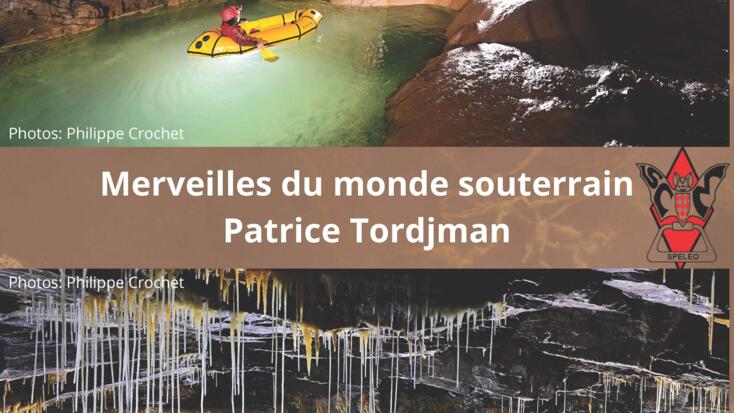Conférence - "Merveilles du monde souterrain"