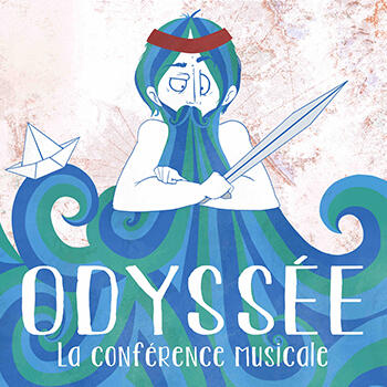 Theatre - "Odyssée, la conférence musicale"