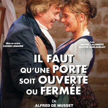 Théâtre - "Il faut qu’une porte soit ouverte ou fermée"