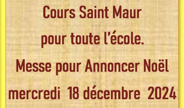 Messe pour annoncer Noël,                                                                          Cours Saint Maur