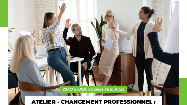 Atelier - Changement professionnel : les questions à se poser et les premiers pas à faire pour évoluer