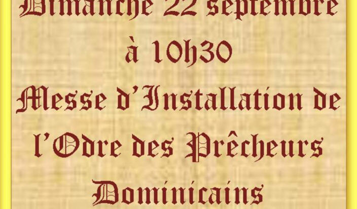 Installation de l'Ordre des Prêcheurs Dominicains