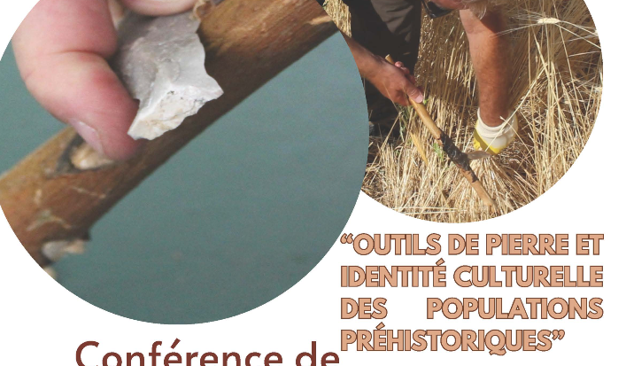 Conférence - "Outils de pierre et identité culturelle des populations préhistoriques"
