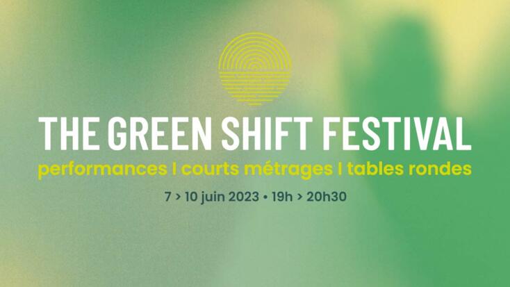 Evénement - "The Green Shift Festival"