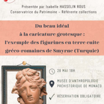 Conférence - "Du beau idéal à la caricature grotesque : l’exemple des figurines en terre cuite gréco-romaines de Smyrne (en Turquie)"