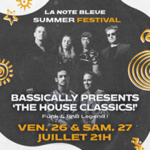 Concert - "Bassically presents 'The House Classics!'"