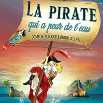 Théâtre - "La Pirate qui a peur de l’eau"